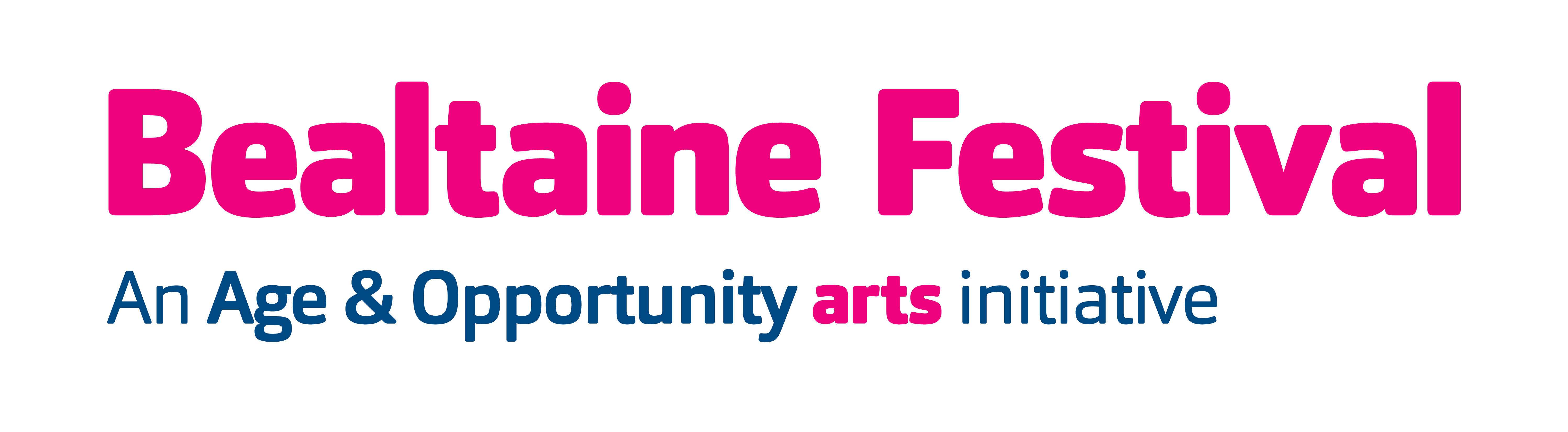 A logo comprising text in Pink and blue font - text reads Bealtaine Festival An Age & Opportunity Arts Initiative